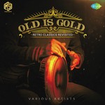 Old Is Gold - Manoj Mishra Song Download